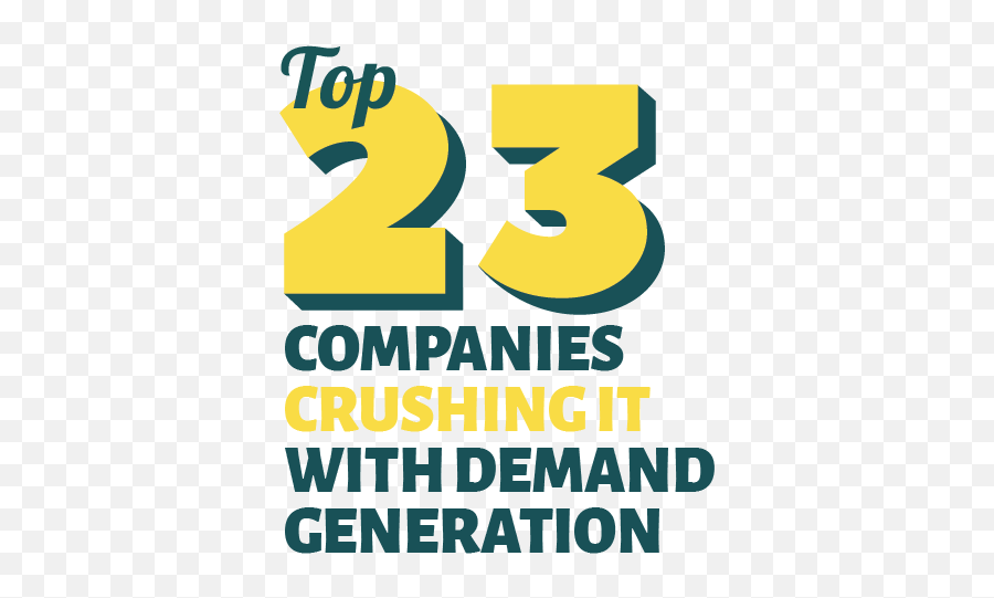 Top 23 Companies Crushing It With Demand Generation - Poster Emoji,Level 23 Emojis