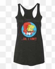 Spongebob Squarepants Oh I Cant Meme - House Bachelorette Harry Potter Emoji,Emoji Tank Tops