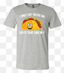 Taco Mexican I Only Eat Tacos - Wwf Wrestlemania Shirt Emoji