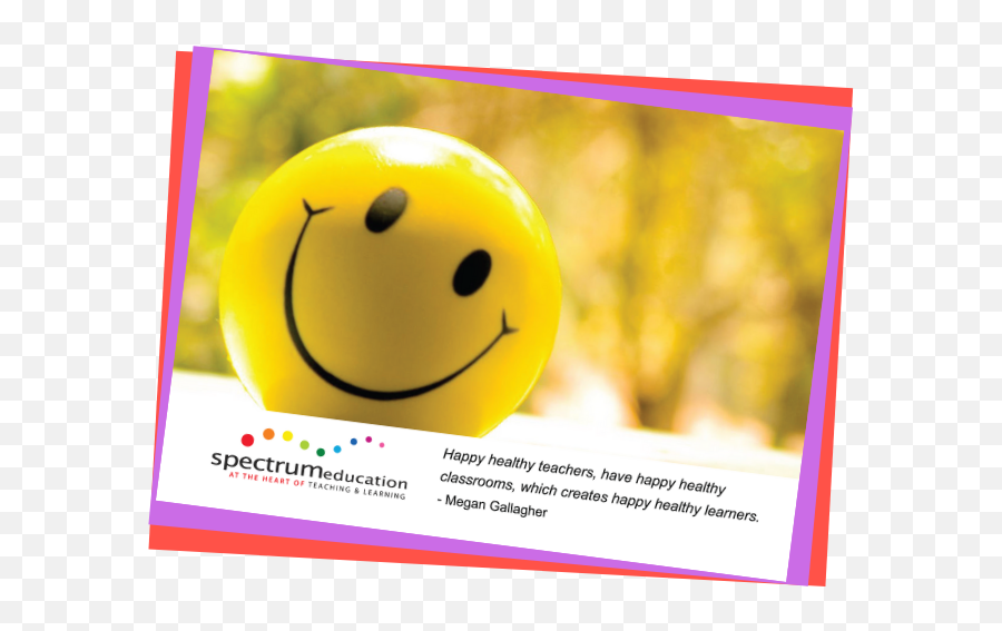 Happy Healthy Teachers Matter Online Summit Home - Spectrum Happy Emoji,Teacher Emoticon
