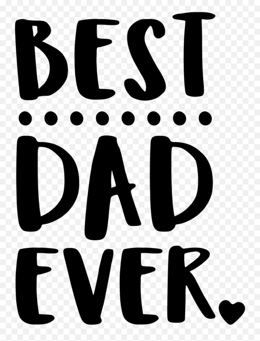 Fathersday Dad Daddy Father Freetoedit - Best Dad Ever Svg Emoji,Daddy Emoji