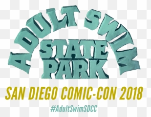 2018 Events Outside Comic - Con Adult Swim State Park Emoji