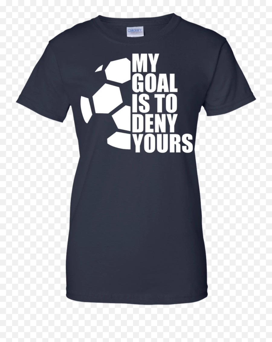 Yours Soccer Goalie Gift Funny T - Active Shirt Emoji,Soccer Emoji Shirt
