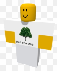 I Fell Of A Tree Shirt - Brick Hill Shirt Emoji,Tree Emoticon