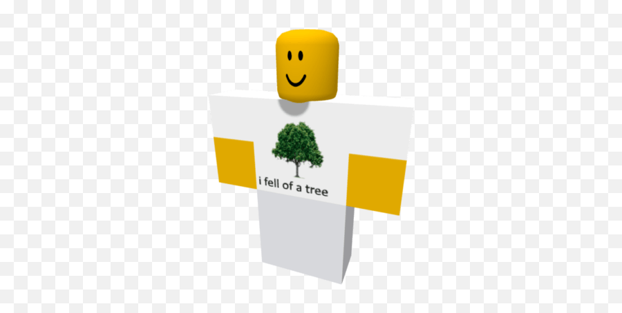 I Fell Of A Tree Shirt - Brick Hill Shirt Emoji,Tree Emoticon