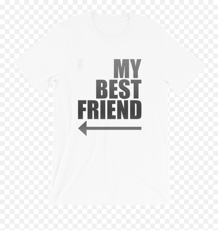 My Best Friend Arrow Left Unisex Short Sleeve Jersey T - Shirt The Store Emoji,Left Arrow Emoji