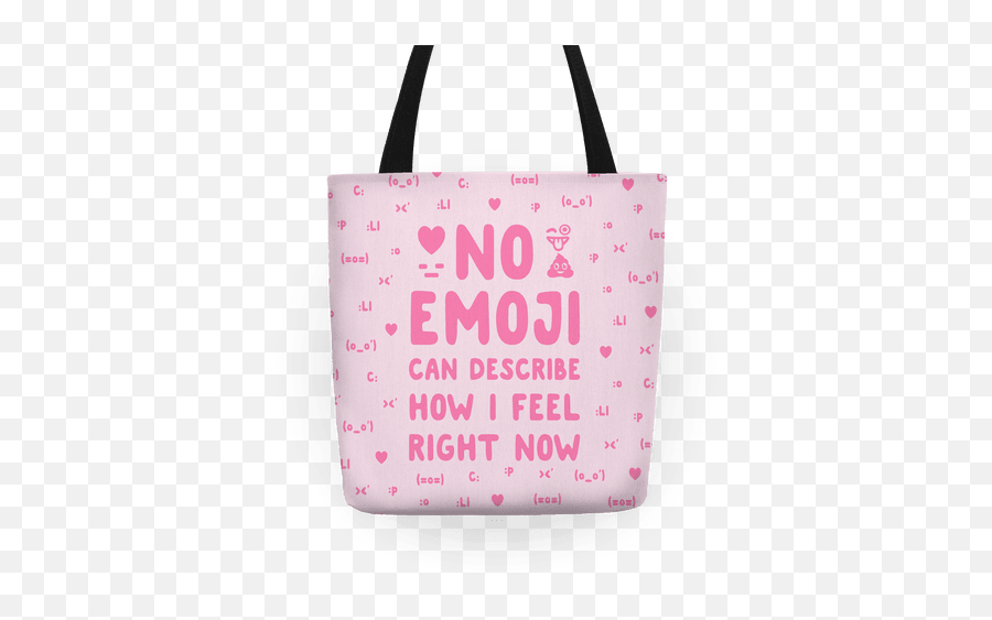 No Emoji Can Describe How Im Feeling Right Now Tote Bag - Tote Bag,No Emoji