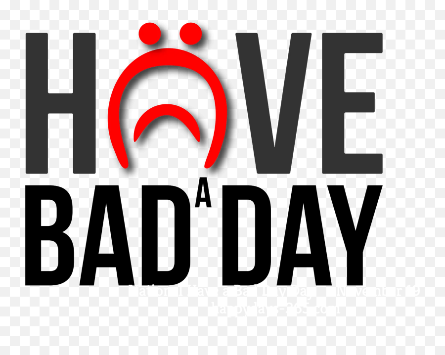 National Have A Bad Day Day - November 19 2019 Happy Days 365 Graphic Design Emoji,Guess The Emoji Candy Face Lemon Pig