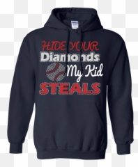 BASEBALL TEE HIDE YOUR DIAMONDS MY KID STEALS TSHIRT - Cheer Hoodies Bases Emoji