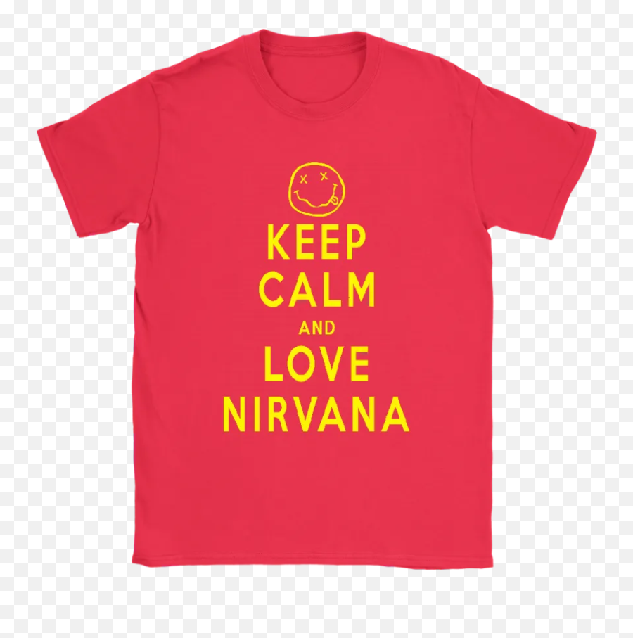 Keep Calm And Love Nirvana Funny Dead Emoji Shirts Teeqq Store - Active Shirt,Emoji Shirts