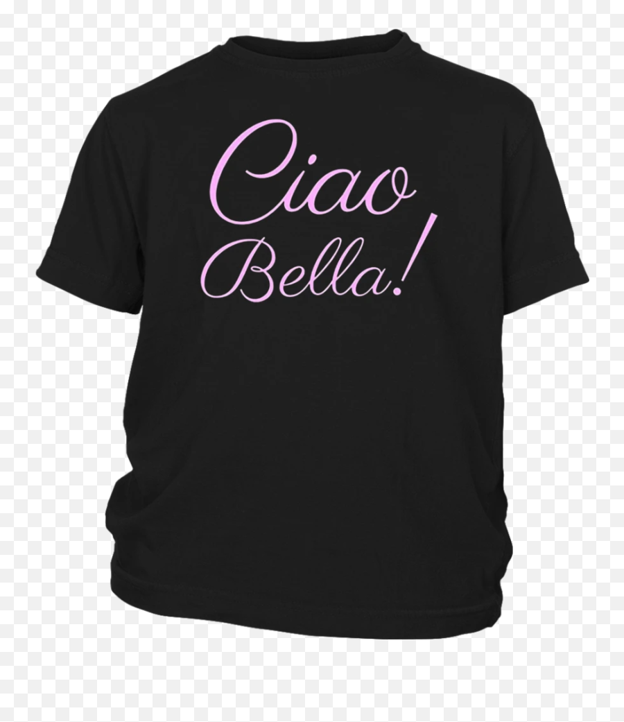 Ciao Bella Shirt Hello Beautiful Italian Saying T - Shirt Calligraphy Emoji,Italian Emoji