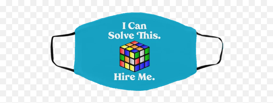 I Can Solve This Hire Me - Funny Rubiks Cube Mask Fma Medlg Face Mask Cube Emoji,Rubik's Cube Emoji