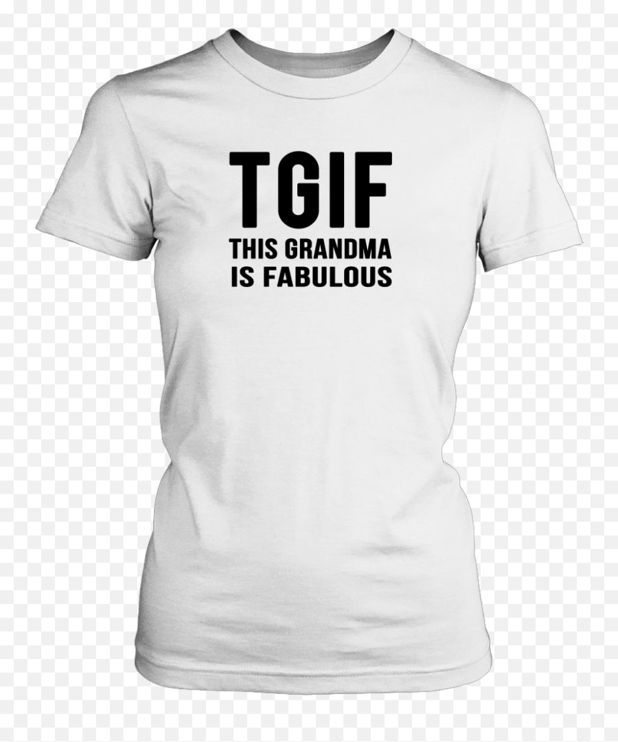 Tgif - This Grandma Is Fabulous Shirts Jesus Shirts Emoji,Fabulous Emoji