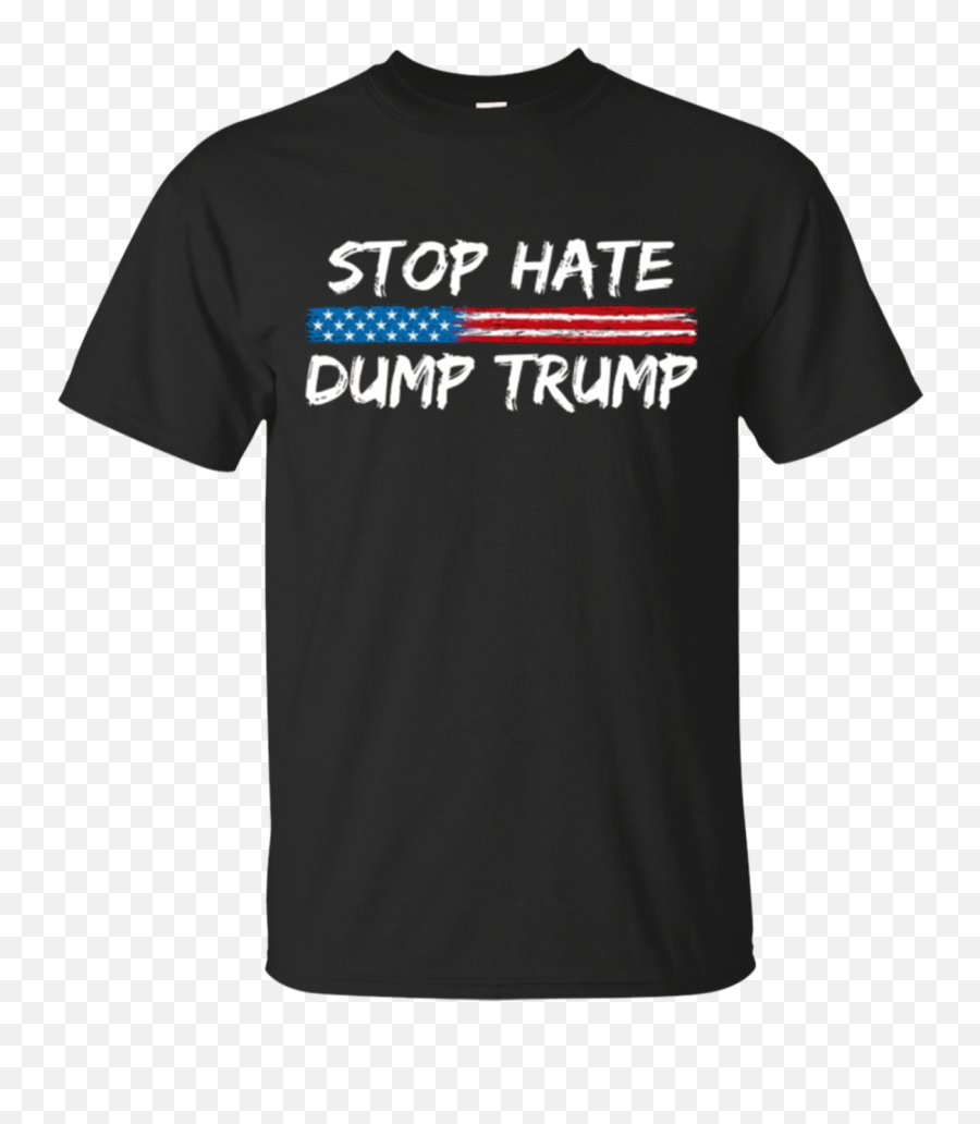 Stop Hate Dump Trump T - Shirt Donald Trump Survived Coronavirus T Shirt Emoji,Trump Emoji