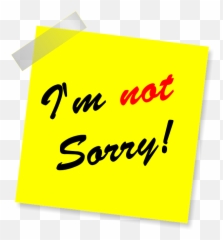 Im Not Sorry Yellow Sticker Note - Graphic Design Emoji,I'm Sorry Emoji