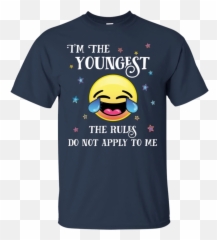 Youngest Childs Emoji Funny No Rules Sister Brother - Too Old For This Shit T Shirt,Sister Emoji