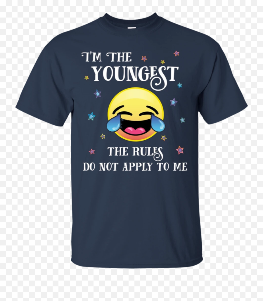 Youngest Childs Emoji Funny No Rules Sister Brother - Too Old For This Shit T Shirt,Sister Emoji