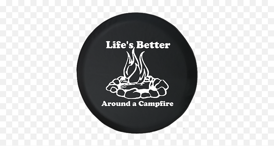 Spare Tire Cover Lifes Better Around A - Spare Tire Covers Campers Emoji,Camping Trailer Emoji