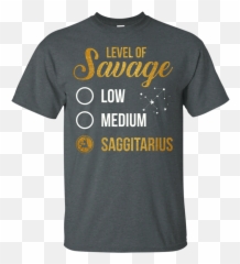 Level Of Savage Low Medium T - Active Shirt Emoji,Savage Emoji