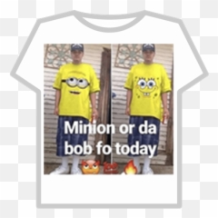 Minion Or Da Bob Fo Today - Emoji