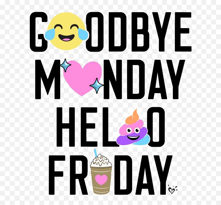 Goodbye Hello Monday Friday Quote Emojis Text Cute Sayi - Backgrounds That Say Hello,Hello Emojis