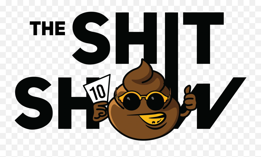 The Shit Show - My Way Or The Highway Emoji,Shit Emoticon