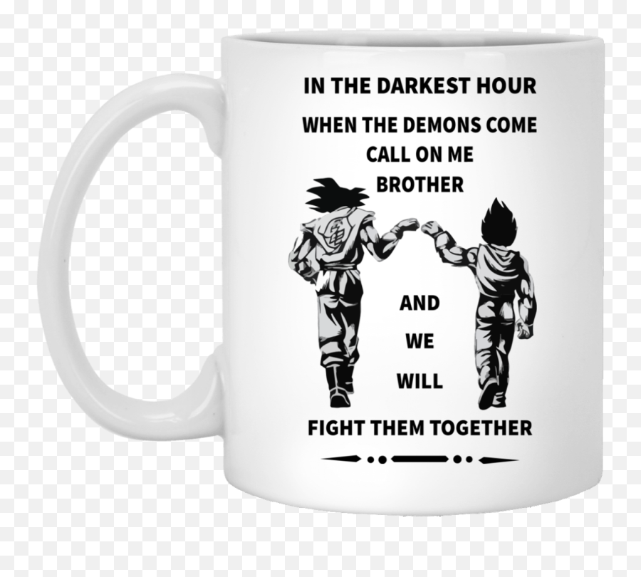 Brother Coffe Mug - Darkest Hour When The Demons Come Call Ther Emoji,Dragon Ball Emoji