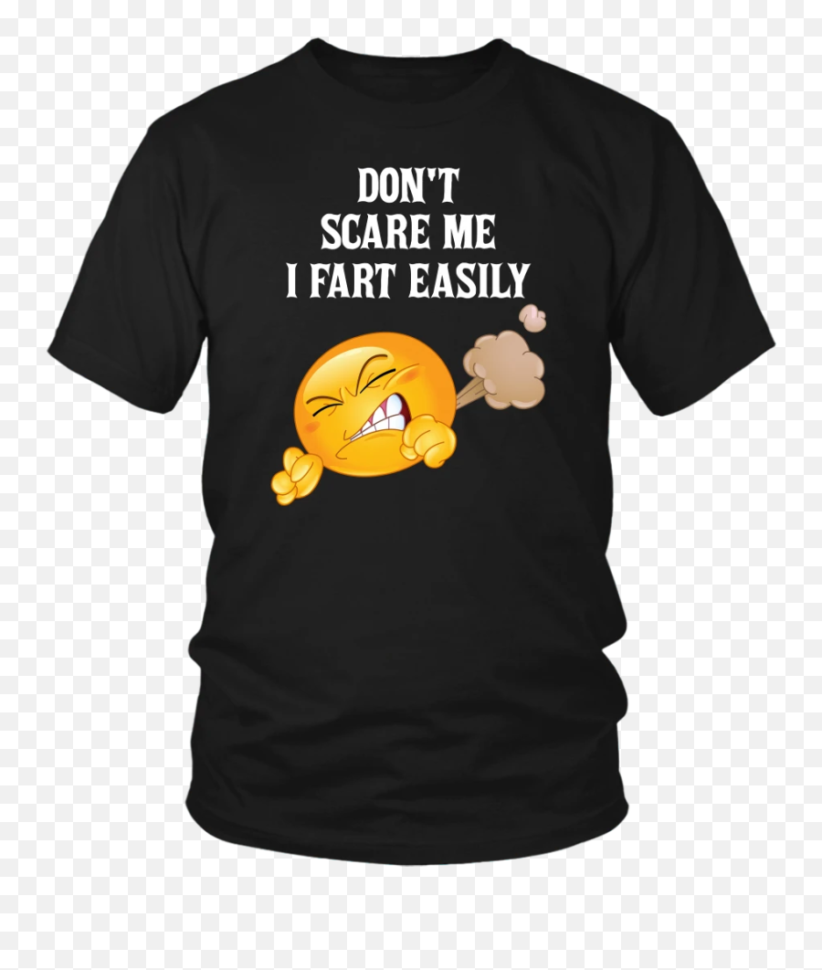 Funny Emoji Dont Scare Me I Fart - Larry Bernandez T Shirt,Funny Emoji Things