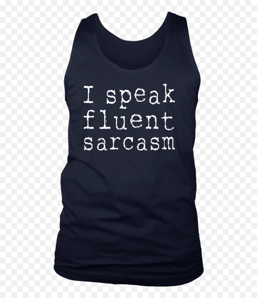 I Speak Fluent Sarcasm T - Trash Talk Trash Talk Emoji,Sarcasm Emoji