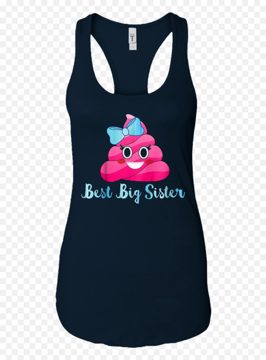 Cute Emojis Poop Bow Sister Quote Best Big Sis Girl T Shirts - Sleeveless Shirt,Taking A Bow Emoji