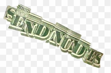 Hello Send Nudes Sendnudes Dollars Bill - Dollar Emoji,Dollar Bill Emoji