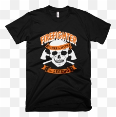 Firefighter The Man The Myth The Legend Oilfield Man - Lard T Shirt Emoji,Tow Truck Emoji