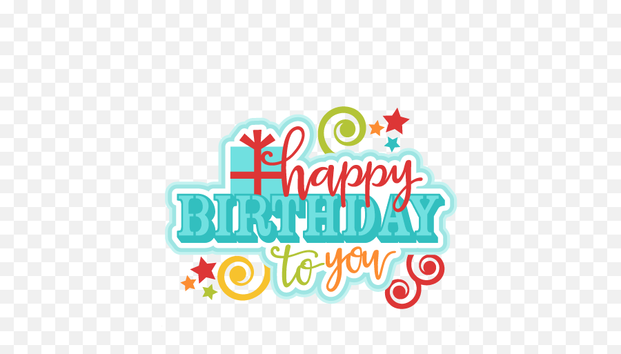 Happy Birthday To You Title Svg Scrapbook Cut File Cute - Cute Happy Birthday Clipart Emoji,Happy Birthday Emoji Texts