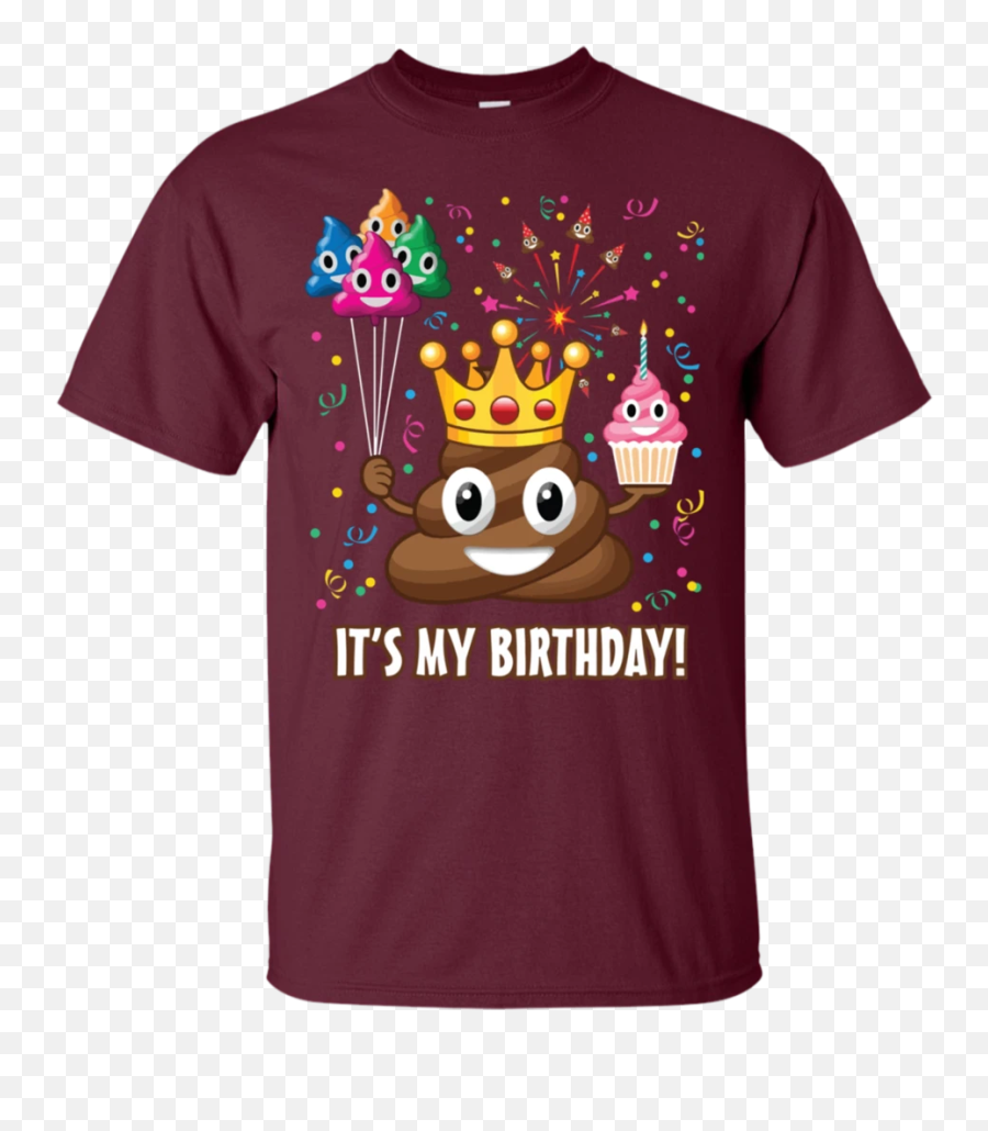 Its My Birthday Poop Emoji T Shirt - Order Of The Peaky Blinders Shirt,Women's Emoji Shirt