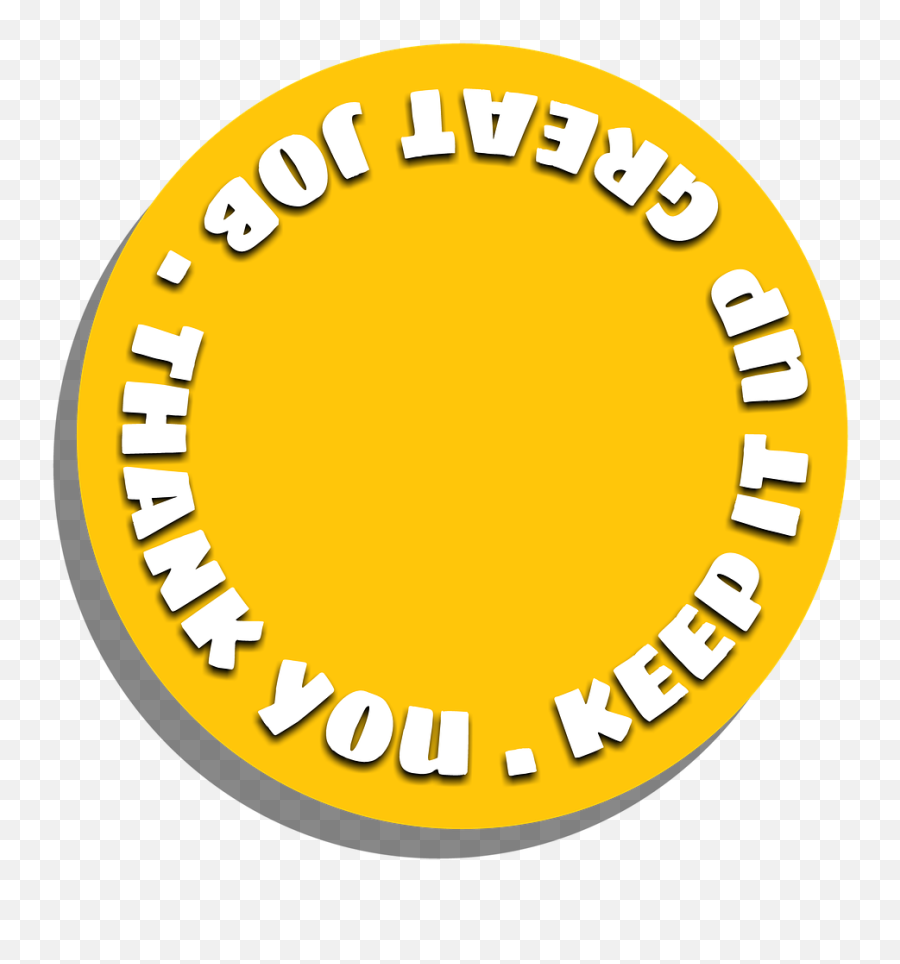 Thank You Great Job Keep It Up Motivation Word - Circle Emoji,Thank You Emoticon
