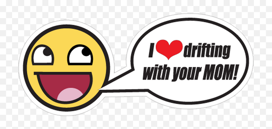 Jdm I Love Drifting With Your Mom Decal - Happy Emoji,Motorcycle Emoticon