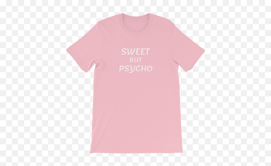 Pink Sweet But Psycho T - Bonifacio T Shirt Design Emoji,Psycho Emoji