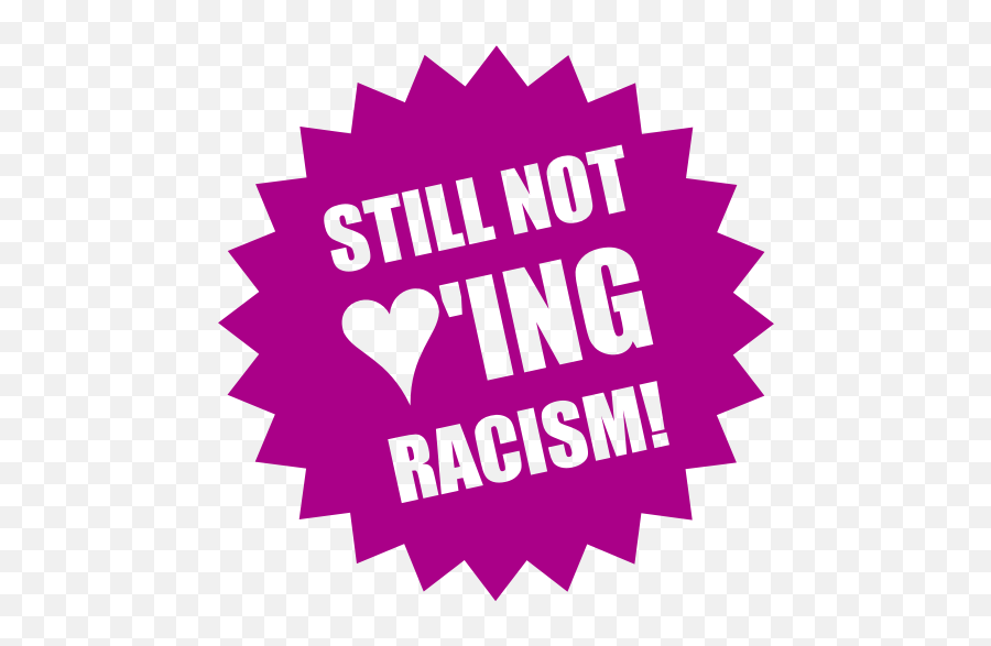 Still Not Loving Racism - Png Sexism Emoji,Music Note Emoticon
