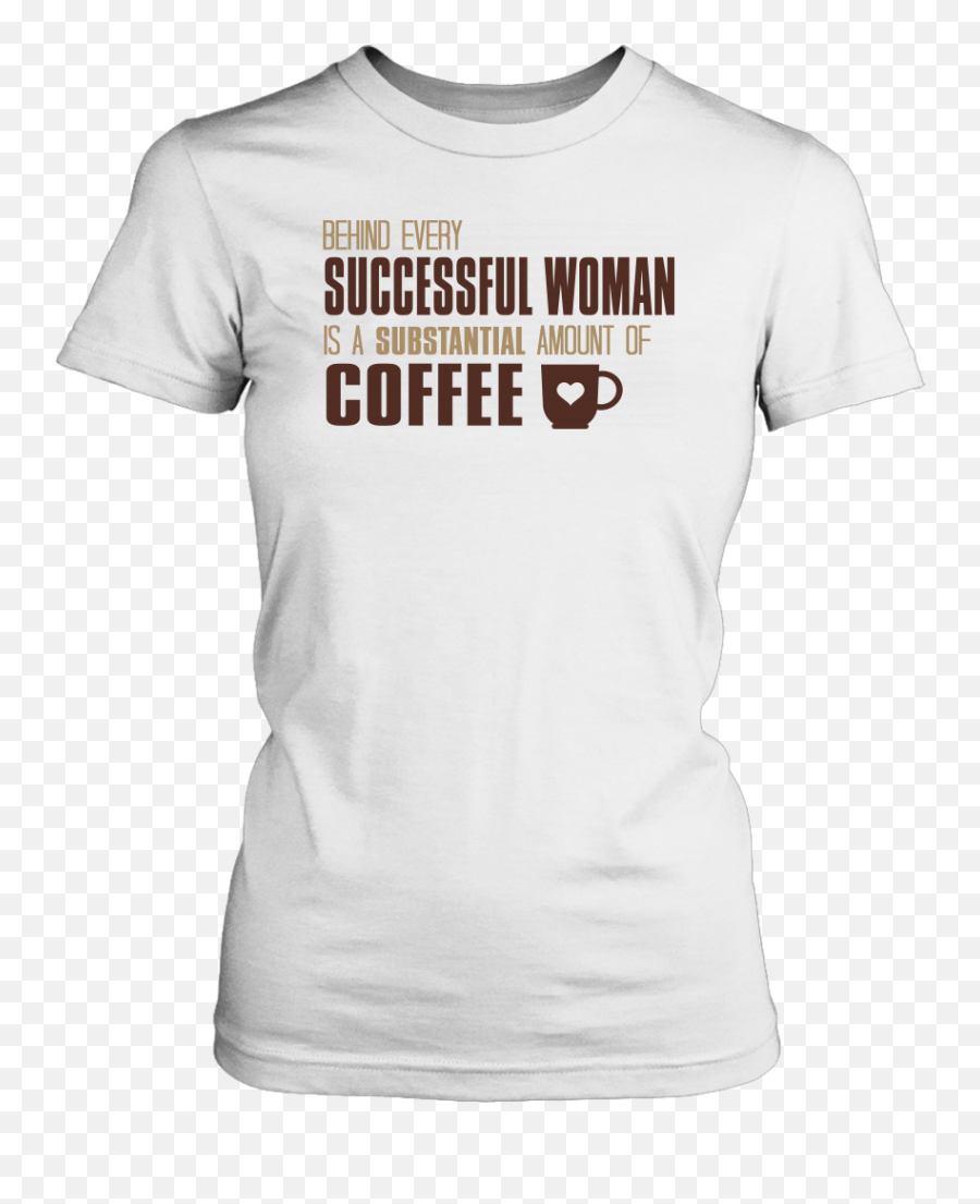Behind Every Successful Women Is A - Active Shirt Emoji,Man Ring Woman Emoji