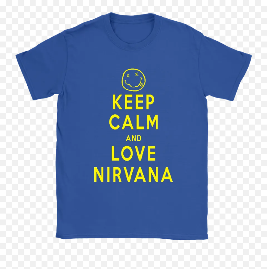 Keep Calm And Love Nirvana Funny Dead - Keep Calm Emoji,Dead Emoji Text