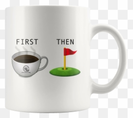 First Coffee Then Golf Emoji Mug - Cup