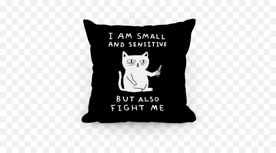 Fight Me Cat Throw Pillow - Am Small And Sensitive But Also Fight Me Emoji,100 Emoji Pillow