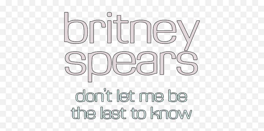 Britney Spears - Britney Spears Don T Let Me Emoji,Don T Know Emoji