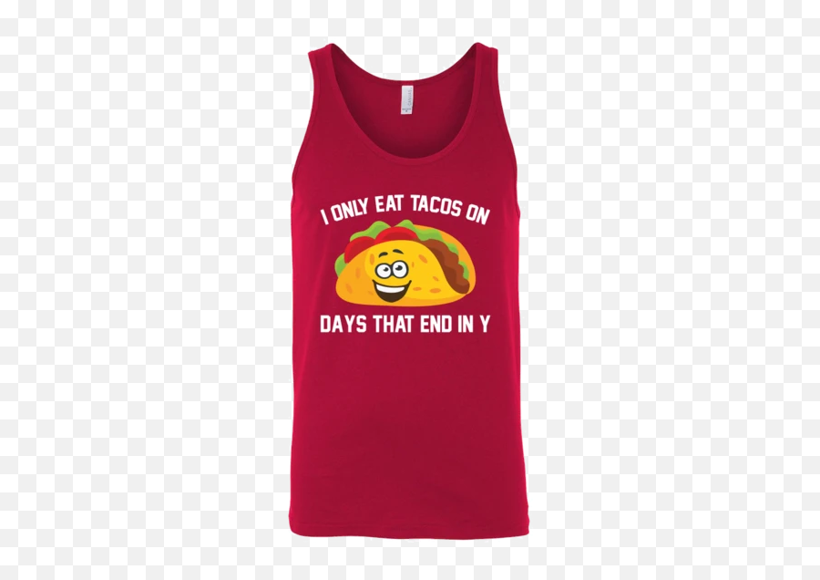 Taco Mexican I Only Eat Tacos - Lake Titicaca Motorboat Champion Emoji,Taco Emoticon