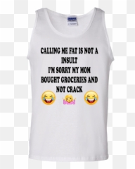 Insult Im Sorry My Mom Bought - Active Tank Emoji