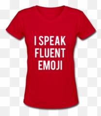I Speak Fluent Emoji Flattering Fashion Emoji V Neck T Shirt,Emoji Heads