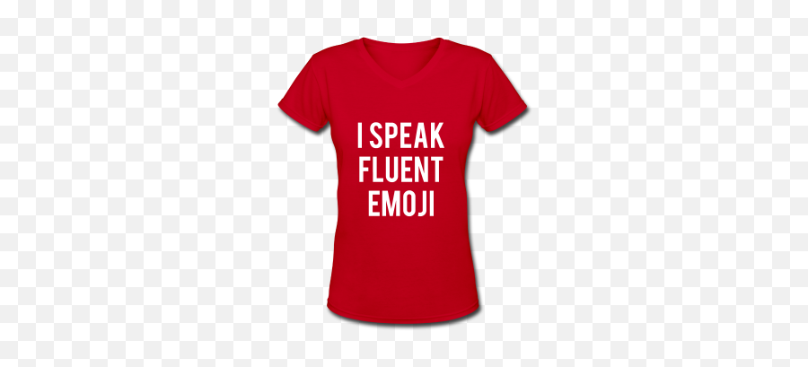 I Speak Fluent Emoji Flattering Fashion Emoji V Neck T Shirt,Emoji Heads