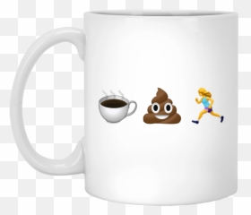 Coffee Poop Run Emoji Mug - You Did Not Wake Up Today,Wtf Emoji