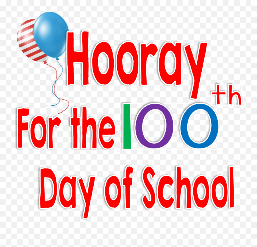 100th Day Of School Clipart Png - 100th Day Of School Clipart Emoji,Hurray Emoji