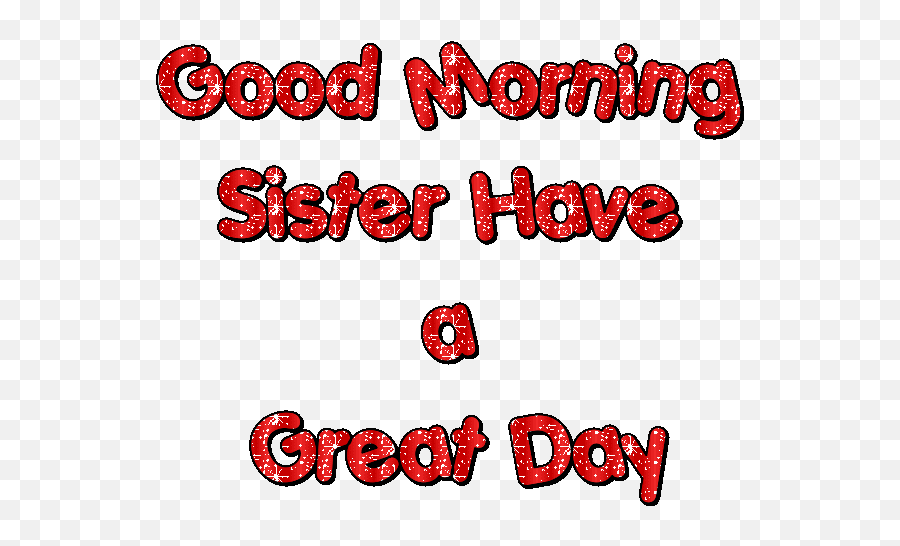 Good Morning Gifs For Sister Download - Good Morning Sister Gif Emoji,Good Morning Emoji